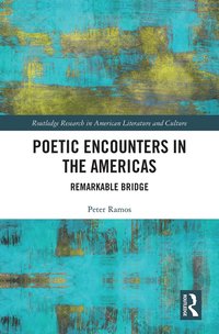 bokomslag Poetic Encounters in the Americas