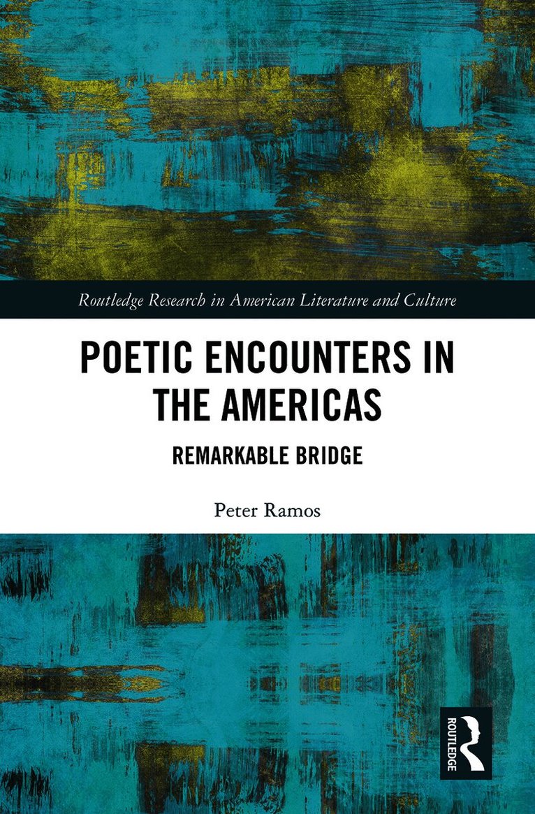 Peter Ramos - Poetic Encounters in the Americas, Häftad