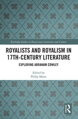 Philip Major - Royalists and Royalism in 17th-Century Literature, Häftad