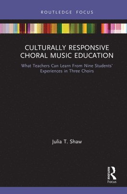 Culturally Responsive Choral Music Education 1