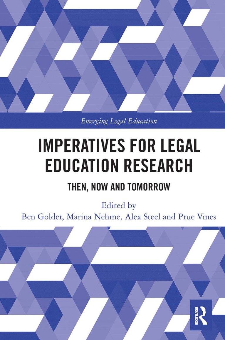 Ben Golder, Marina Nehme, Alex Steel, Prue Vines - Imperatives for Legal Education Research, Häftad