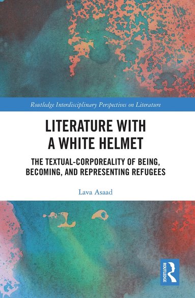 Lava Asaad - Literature with A White Helmet, Häftad