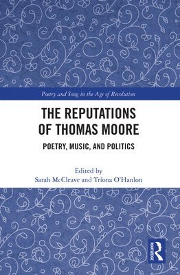 The Reputations of Thomas Moore 1