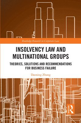 Insolvency Law and Multinational Groups 1