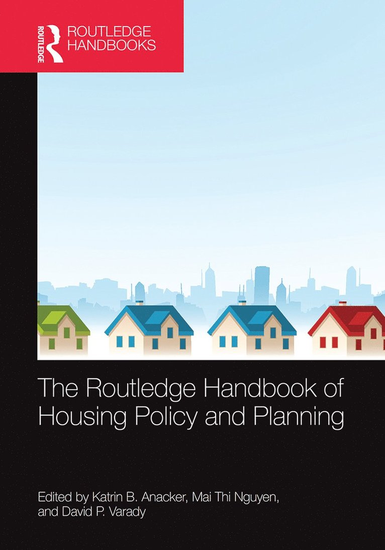 Katrin B. Anacker, Mai Thi Nguyen, David P. Varady - Routledge Handbook of Housing Policy and Planning, Häftad