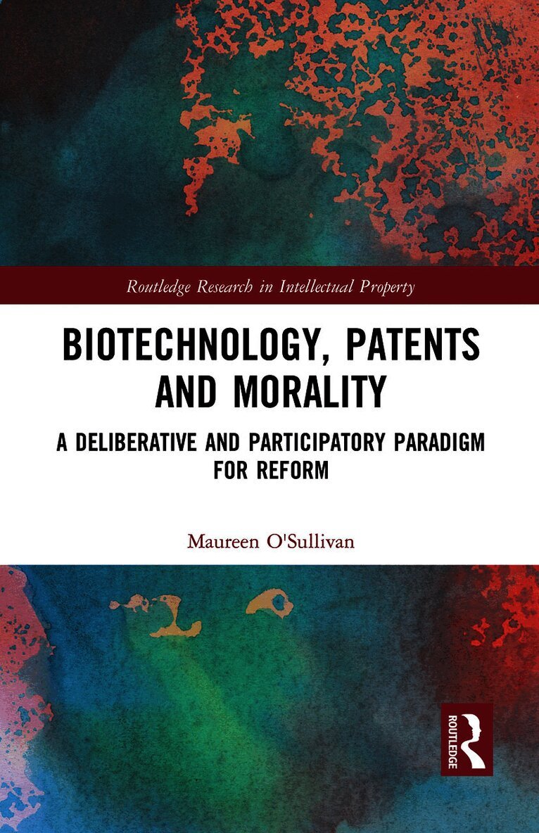 Maureen O'Sullivan - Biotechnology, Patents and Morality, Häftad