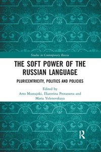 bokomslag The Soft Power of the Russian Language
