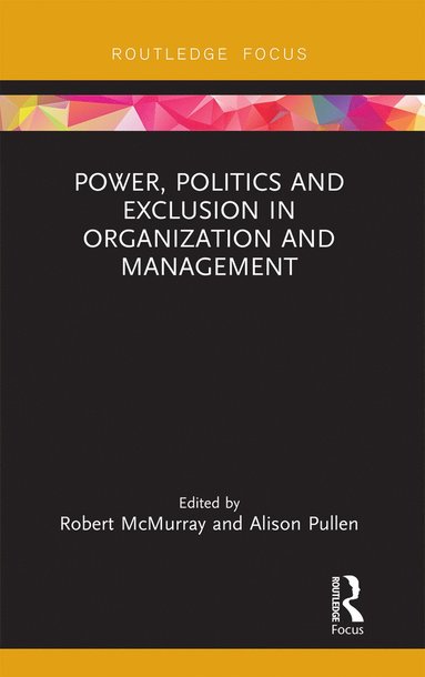 bokomslag Power, Politics and Exclusion in Organization and Management