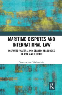 bokomslag Maritime Disputes and International Law