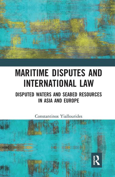 bokomslag Maritime Disputes and International Law