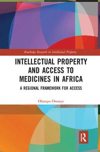 bokomslag Intellectual Property and Access to Medicines in Africa