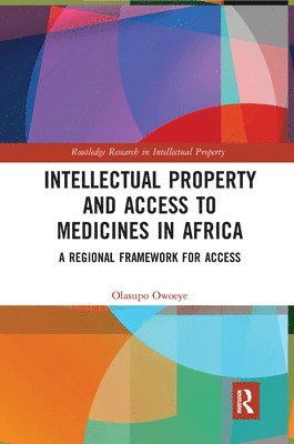 Intellectual Property and Access to Medicines in Africa 1