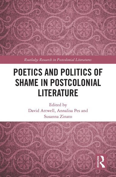 bokomslag Poetics and Politics of Shame in Postcolonial Literature