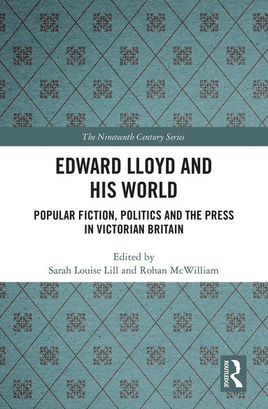 Sarah Louise Lill, Rohan McWilliam - Edward Lloyd and His World, Häftad