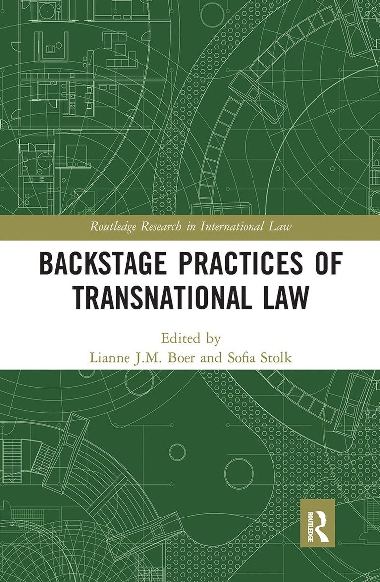 Lianne J.M. Boer, Sofia Stolk, Lianne J. M. Boer - Backstage Practices of Transnational Law, Häftad