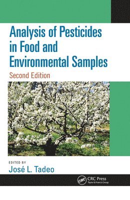 Analysis of Pesticides in Food and Environmental Samples, Second Edition 1