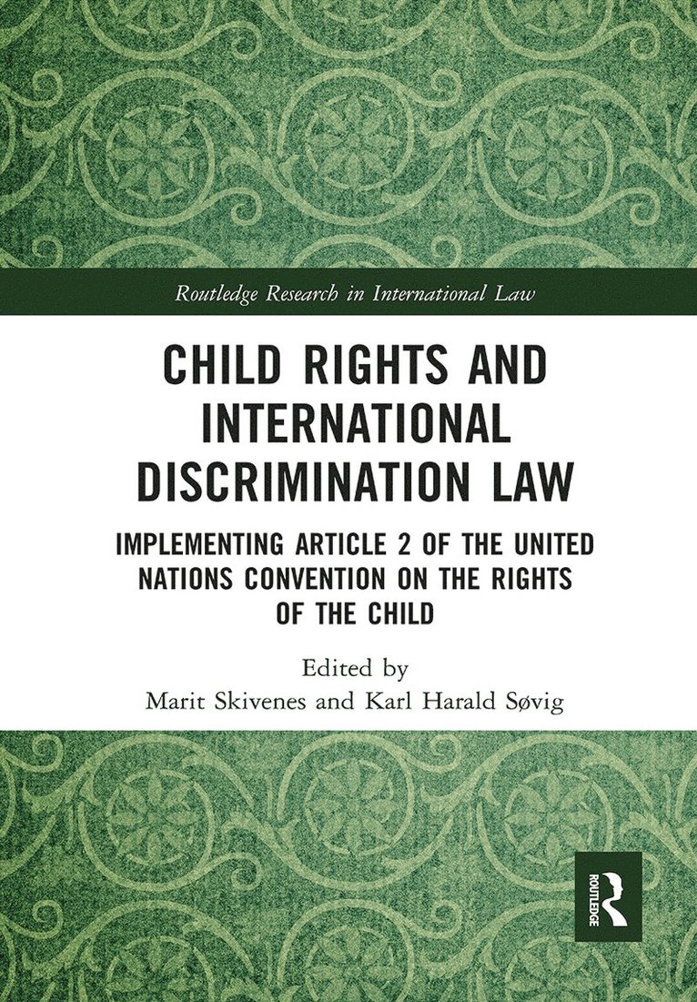 Marit Skivenes, Karl Søvig - Child Rights and International Discrimination Law, Häftad