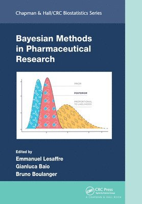 Emmanuel Lesaffre, Gianluca Baio, Bruno Boulanger - Bayesian Methods in Pharmaceutical Research, Häftad