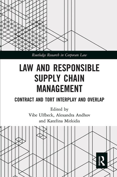 Vibe Ulfbeck, Alexandra Andhov, Kateřina Mitkidis - Law and Responsible Supply Chain Management, Häftad