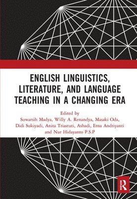 English Linguistics, Literature, and Language Teaching in a Changing Era 1