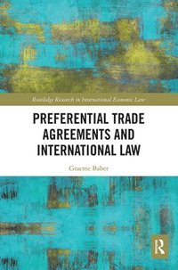 bokomslag Preferential Trade Agreements and International Law