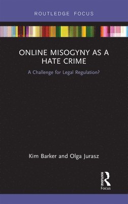 Online Misogyny as Hate Crime 1