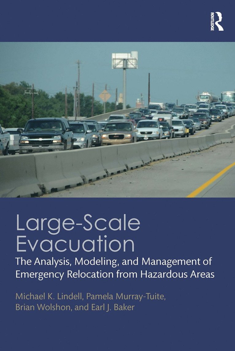 Michael K. Lindell, Pamela Murray-Tuite, Brian Wolshon, Earl J. Baker - Large-Scale Evacuation, Häftad