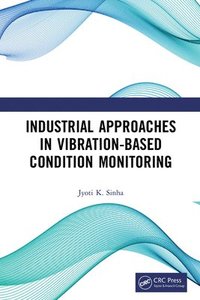 bokomslag Industrial Approaches in Vibration-Based Condition Monitoring