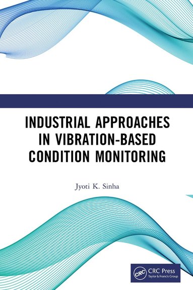 bokomslag Industrial Approaches in Vibration-Based Condition Monitoring