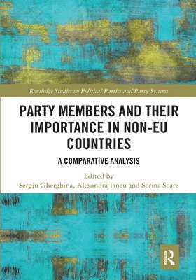 bokomslag Party Members and Their Importance in Non-EU Countries