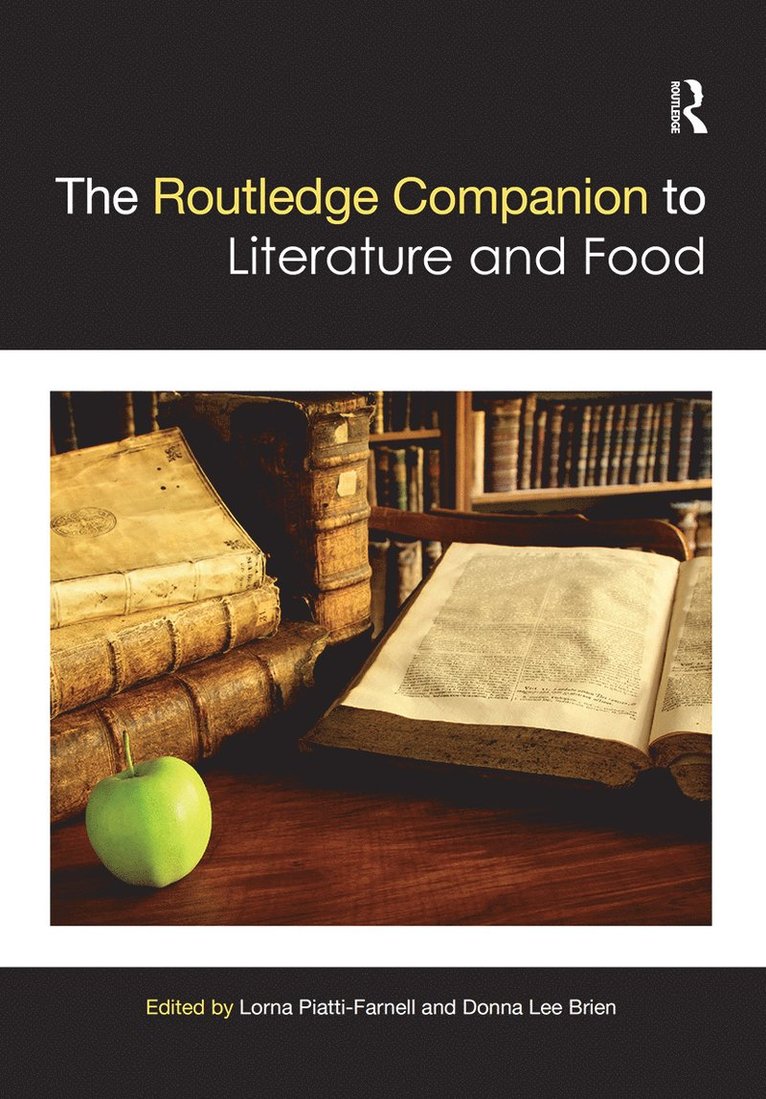 The Routledge Companion to Literature and Food 1