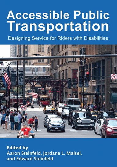 Aaron Steinfeld, Jordana L. Maisel, Edward Steinfeld - Accessible Public Transportation, Häftad