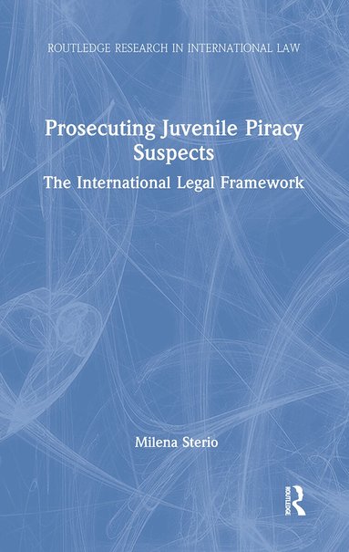 Milena Sterio - Prosecuting Juvenile Piracy Suspects, Häftad