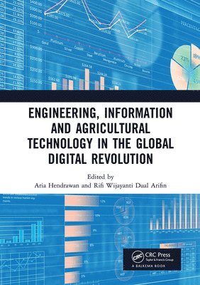 Aria Hendrawan, Rifi Wijayanti Dual Arifin - Engineering, Information and Agricultural Technology in the Global Digital Revolution, Häftad