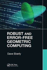 bokomslag Robust and Error-Free Geometric Computing