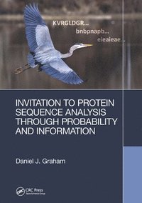 bokomslag Invitation to Protein Sequence Analysis Through Probability and Information