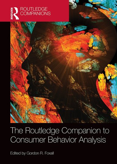 Gordon Foxall - Routledge Companion to Consumer Behavior Analysis, Häftad