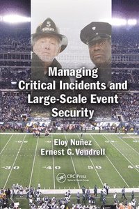 bokomslag Managing Critical Incidents and Large-Scale Event Security