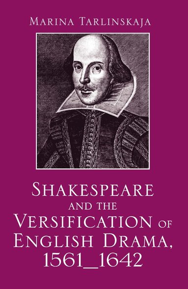 bokomslag Shakespeare and the Versification of English Drama, 1561-1642