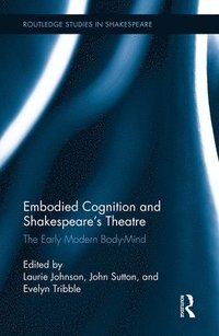 bokomslag Embodied Cognition and Shakespeare's Theatre