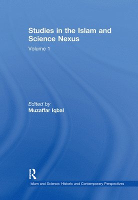 Studies in the Islam and Science Nexus 1