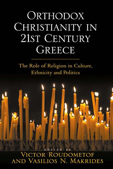 Vasilios N. Makrides, Victor Roudometof - Orthodox Christianity in 21st Century Greece, Häftad