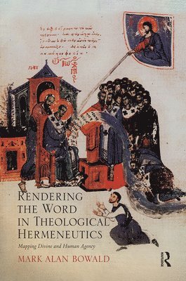 Rendering the Word in Theological Hermeneutics 1