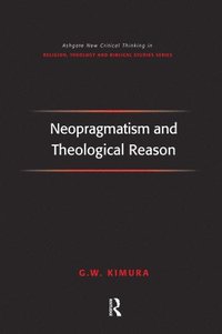 bokomslag Neopragmatism and Theological Reason