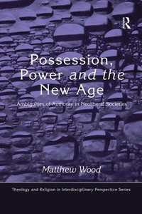 bokomslag Possession, Power and the New Age