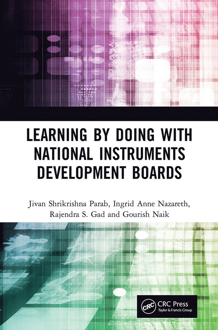Jivan Shrikrishna Parab, Ingrid Anne Nazareth, Rajendra S. Gad, Gourish Naik - Learning by Doing with National Instruments Development Boards, Häftad