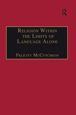 bokomslag Religion Within the Limits of Language Alone