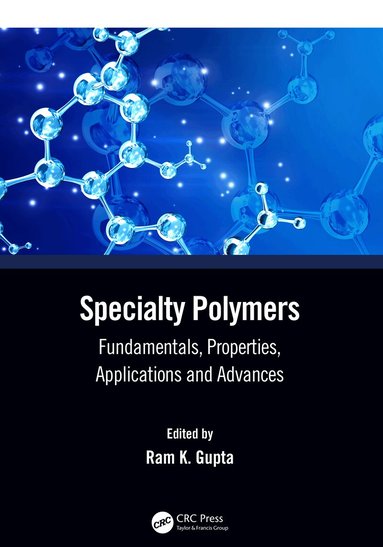 Ram K. Gupta - Specialty Polymers, Häftad