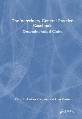 The Veterinary General Practice Casebook 1