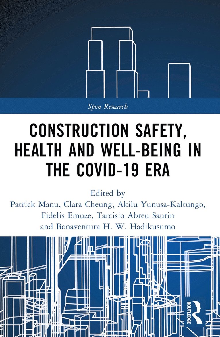 Construction Safety, Health and Well-being in the COVID-19 era